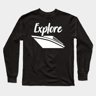 Explore with Ship Long Sleeve T-Shirt